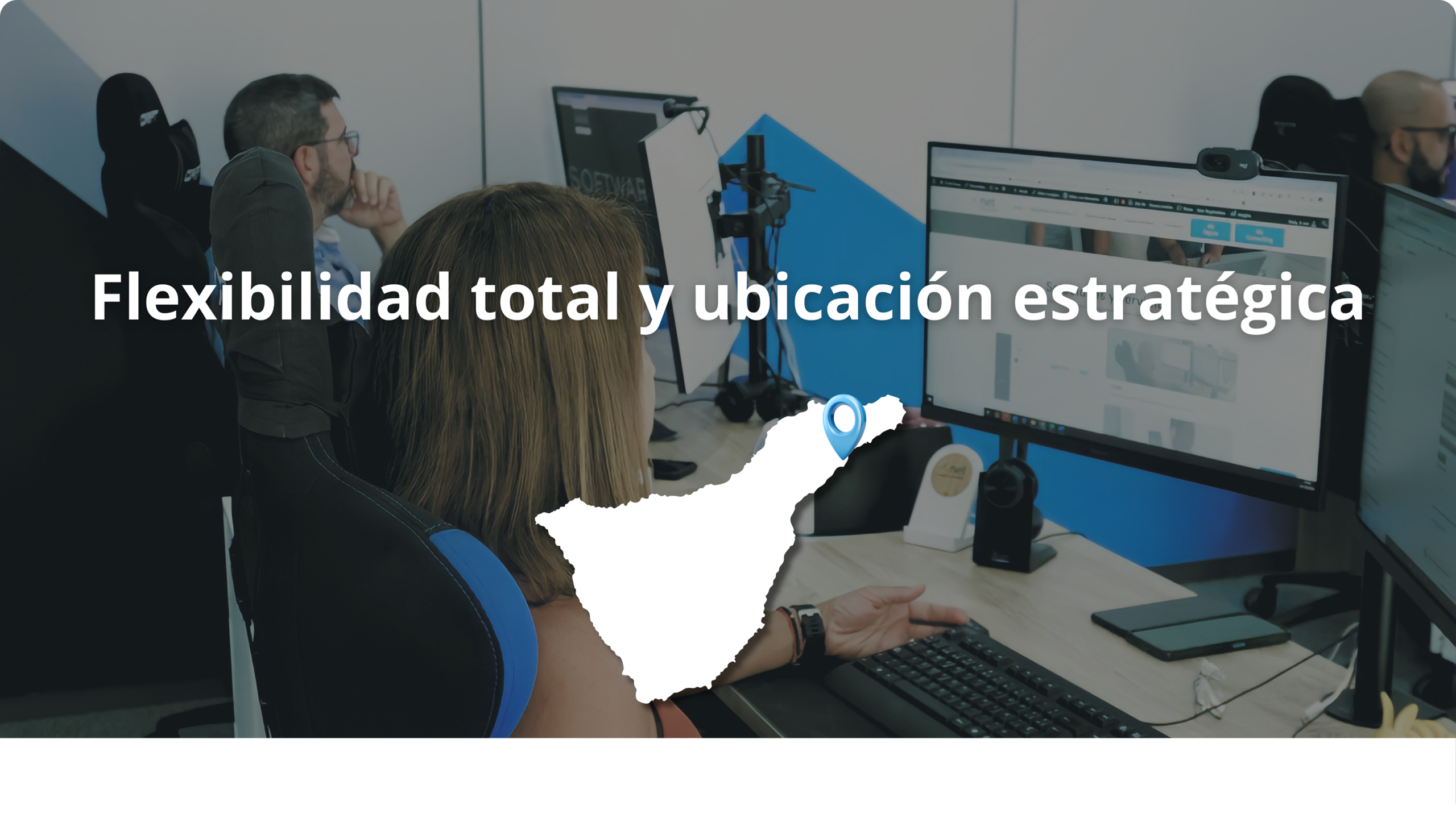 Flexibilidad y ubicación